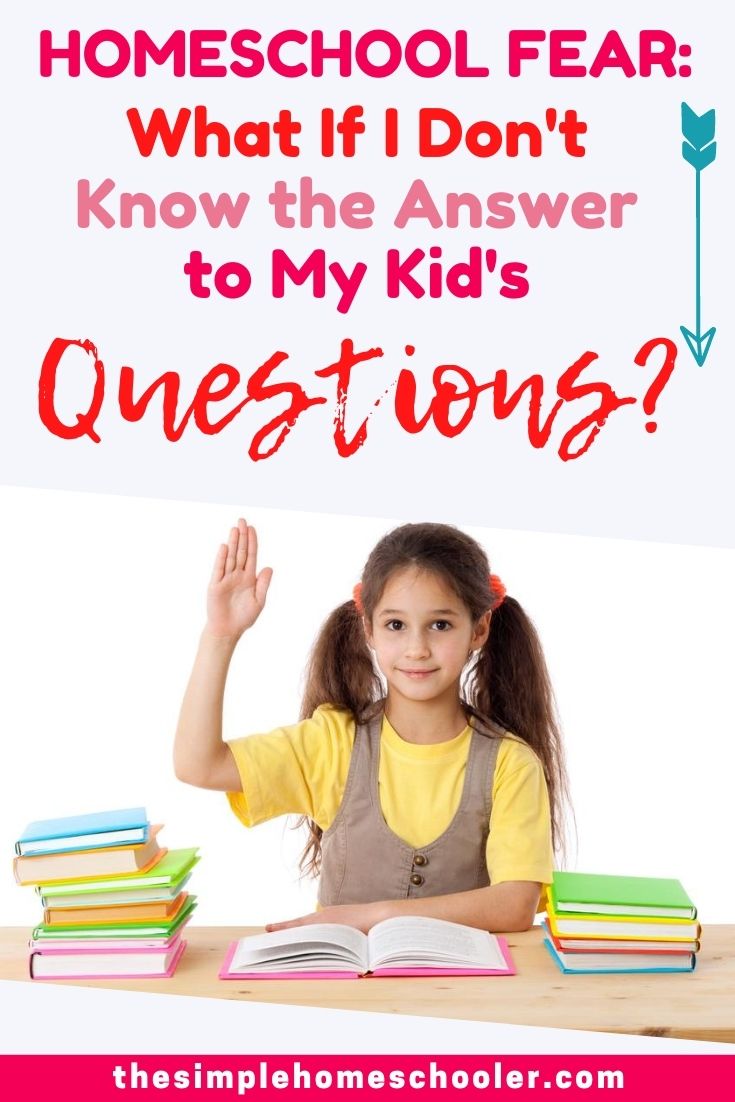 Are you scared that you won't be able to answer your homeschooler's questions? Maybe worried that you'll look foolish in from of them? That they won't respect you as a teacher? This is a legit homeschool fear that I had too! Click to find out how not having all the answers is actually a blessing to your homeschool!